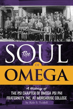 The Soul of Omega Psi Chapter of Omega Psi Phi at Morehouse